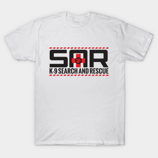 K-9 Search and Rescue T-Shirt by Nartissima